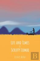 Life And Times Of Scruffy Lomax