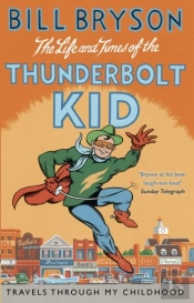 Life And Times Of The Thunderbolt Kid