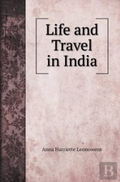 Life And Travel In India. With Illustrations
