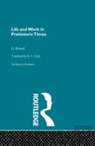 Life And Work In Prehistoric Times