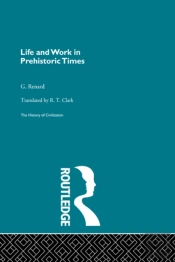Life And Work In Prehistoric Times (Pb Direct)