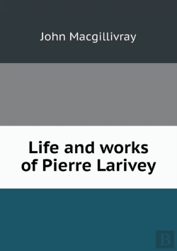 Bertrand.pt - Life And Works Of Pierre Larivey