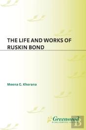 Life And Works Of Ruskin Bond