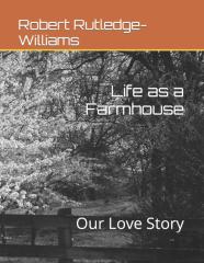 Life As A Farmhouse