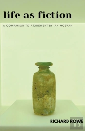 Life As Fiction - A Companion To Atoneme