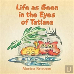 Bertrand.pt - Life As Seen In The Eyes Of Tatiana