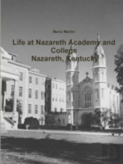 Life At Nazareth Academy And College - Nazareth, Kentucky