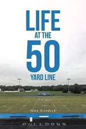Life At The 50 Yard Line
