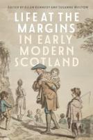 Life At The Margins In Early Modern Scotland
