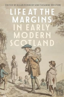 Bertrand.pt - Life At The Margins In Early Modern Scotland