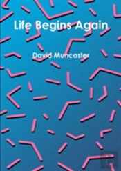 Life Begins Again