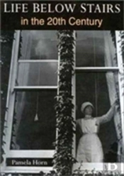 Life Below Stairs In The Twentieth Century