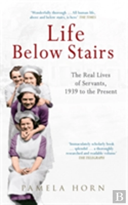 Bertrand.pt - Life Below Stairs: The Real Lives Of Servants, 1939 To The Present