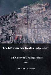 Life Between Two Deaths, 1989-2001