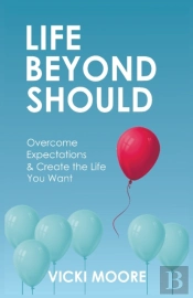 Life Beyond Should