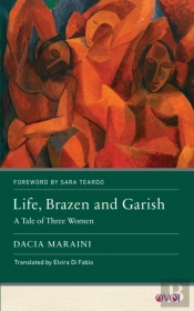Life, Brazen And Garish