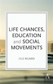 Life Chances, Education And Social Movements