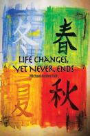 Life Changes, Yet Never Ends