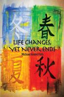 Life Changes, Yet Never Ends