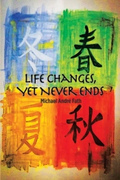 Life Changes, Yet Never Ends