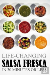 Life-Changing Salsa Fresca