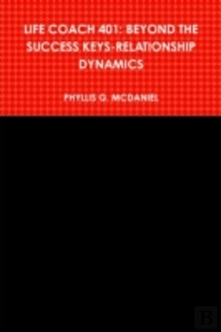 Bertrand.pt - Life Coach 401: Beyond The Success Keys-Relationship Dynamics