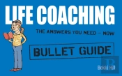 Life Coaching: Bullet Guides