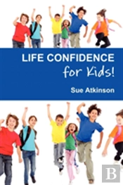 Life-Confidence For Kids!
