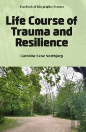 Life Course Of Trauma And Resilience