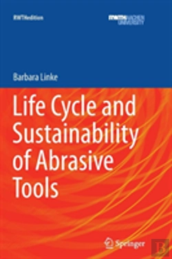 Bertrand.pt - Life Cycle And Sustainability Of Abrasive Tools