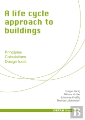 Life Cycle Approach To Buildings