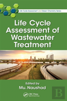 Life Cycle Assessment Of Wastewater Treatment