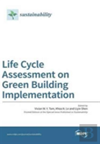 Life Cycle Assessment On Green Building Implementation