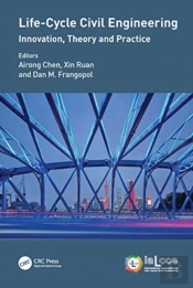 Life-Cycle Civil Engineering: Innovation, Theory And Practice