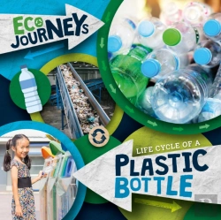 Bertrand.pt - Life Cycle Of A Plastic Bottle
