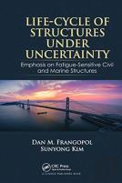 Life-Cycle Of Structures Under Uncertainty