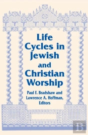 Life Cycles In Jewish And Christian Worship