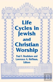 Life Cycles In Jewish And Christian Worship