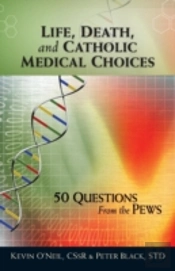 Life, Death, And Catholic Medical Choices