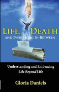 Life, Death, And Everything In-Between