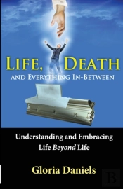 Life, Death, And Everything In-Between