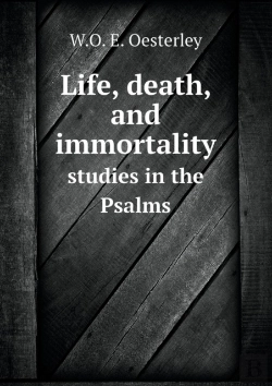 Bertrand.pt - Life, Death, And Immortality Studies In The Psalms