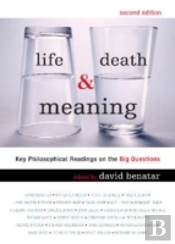 Life, Death And Meaning