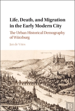 Bertrand.pt - Life, Death, And Migration In The Early Modern City