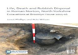 Life, Death And Rubbish Disposal In Roman Norton, North Yorkshire