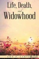 Life, Death, And Widowhood