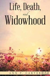 Life, Death, And Widowhood