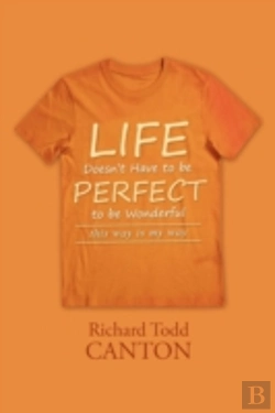 Bertrand.pt - Life Doesn'T Have To Be Perfect To Be Wonderful