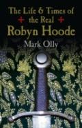 Life & Times Of The Real Robyn Hoode, The