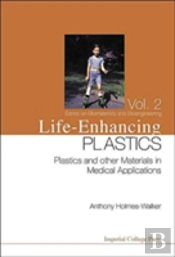 Life-Enhancing Plastics: Plastics And Other Materials In Medical Applications
